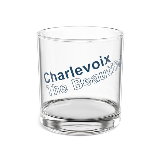 Charlevoix - HERITAGE - Rocks Glass - "Charlevoix The Beautiful"