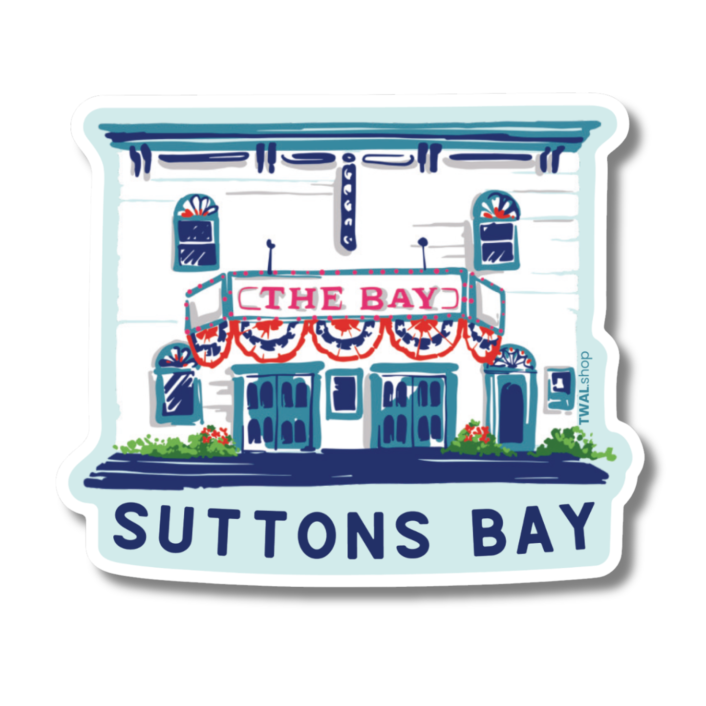 UP NORTH - POP ART PLACES - Suttons Bay - The Bay Theater - Sticker